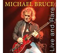 Bruce, Michael - Live & Rare