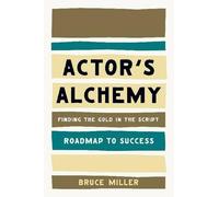 Bruce Miller Actor's Alchemy (Tascabile)