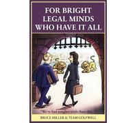 Bruce Miller Team Golfwe For Bright Legal MInds Who Have It A (Copertina rigida)