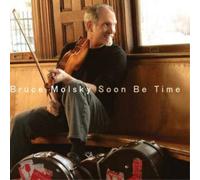 Bruce Molsky Soon Be Time (CD) Album