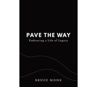 Bruce Monk Pave the Way (Tascabile)