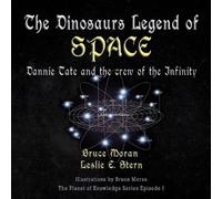 Bruce Moran The Dinosaur Legend of Space (Tascabile)