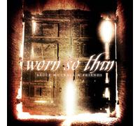 Bruce Muckala & Friends - Worn So Thin