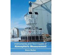 Bruce Mullan Instruments and Techniques of Atmospheric Measur (Copertina rigida)