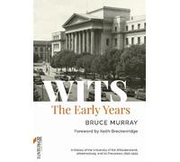 Bruce Murray WITS: the Early Years (Tascabile)