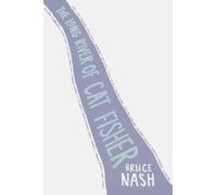 Bruce Nash The Long River of Cat Fisher (Tascabile)