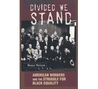 Bruce Nelson Divided We Stand (Tascabile) Politics and Society in Modern America