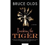 Bruce Olds Bucking the Tiger (Tascabile)