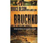 Bruce Olson Bruchko and the Motilone Miracle (Copertina rigida)