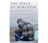Bruce O'Neill The Space of Boredom (Copertina rigida)