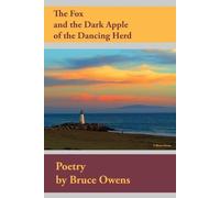 Bruce Owens The Fox and The Dark Apple of The Dancing Herd (Tascabile)