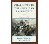 Bruce P. Frohnen Ted V. McAll Character in the American Exper (Copertina rigida)