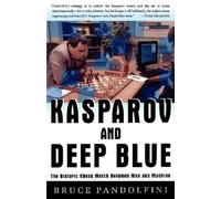 Bruce Pandolfini Kasparov and Deep Blue (Tascabile)