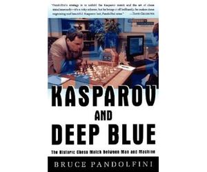 Bruce Pandolfini Kasparov and Deep Blue (Tascabile)