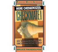 Bruce Pandolfini More Chessercizes: Checkmate (Tascabile)