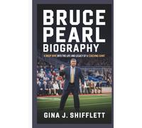 BRUCE PEARL BIOGRAPHY: A Deep Dive into the Life and Legacy of a Coaching Giant