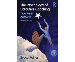 Bruce Peltier The Psychology of Executive Coaching (Tascabile)
