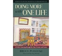Bruce Piasecki Doing More with One Life (Copertina rigida)