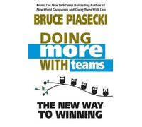 Bruce Piasecki Doing More with Teams (Tascabile)