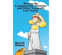 Bruce R Hopkins Beware the Commerciality Doctrine and Other Nonprofi (Tascabile)