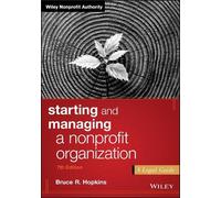 Bruce R. Hopkins Starting and Managing a Nonprofit Organization (Tascabile)