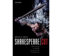 Bruce R. Smith Shakespeare Cut (Tascabile) Oxford Wells Shakespeare Lectures