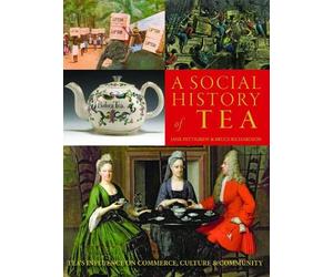 Bruce Richardson Jane Pettigrew A Social History of Tea (Tascabile)