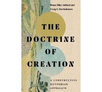 Bruce Riley Ashford The Doctrine of Creation - A Constructiv (Copertina rigida)