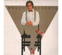 Bruce Roberts - Bruce Roberts