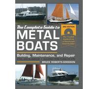 Bruce Roberts-Go The Complete Guide to Metal Boats, Third Ed (Copertina rigida)