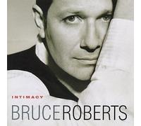 Bruce Roberts - Intimacy by Bruce Roberts (1995-08-29)