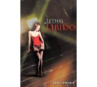 Bruce Roberts Lethal Libido (Tascabile)