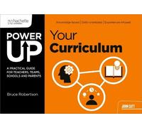 Bruce Robertson Power Up Your Curriculum (Tascabile) (PRESALE 24/09/2026)