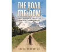 Bruce Robertson The Road to Freedom (Tascabile)