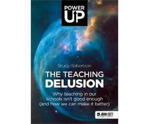 Bruce Robertson The Teaching Delusion (Tascabile)