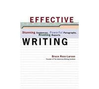 Bruce Ross-Larson Effective Writing (Copertina rigida)