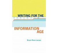 Bruce Ross-Larson Writing for the Information Age (Tascabile)