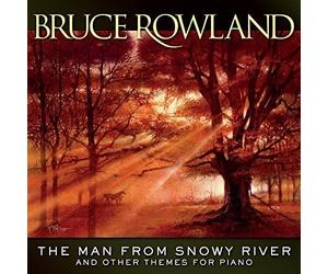 Bruce Rowland The Man From Snowy River And Other Themes For Piano (CD)