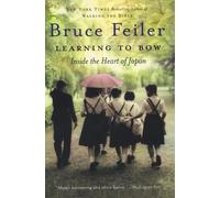 Bruce S Feiler Learning to Bow (Tascabile)