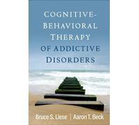 Bruce S. Liese Aar Cognitive-Behavioral Therapy of Addictive (Copertina rigida)