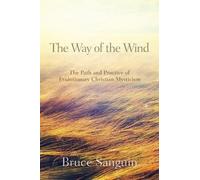 Bruce Sanguin The Way of the Wind (Tascabile)