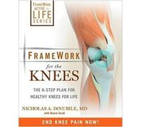 Bruce Scali Nicholas A. Dinubile FrameWork for the Knee (Tascabile)