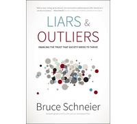 Bruce Schneier Liars and Outliers (Copertina rigida)