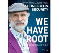 Bruce Schneier We Have Root (Tascabile)