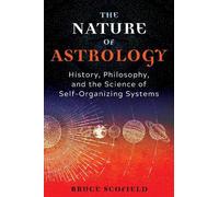 Bruce Scofield The Nature of Astrology (Tascabile)