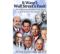 Bruce Scott McWilliam It Wasn't Wall Street's Fault (Copertina rigida)