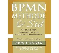 Bruce Silver BPMN Methode Und Stil Zweite Auglage Mit Dem BPMN Handb (Tascabile)
