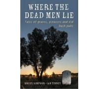 Bruce Simpson Where the Dead Men Lie (Tascabile)