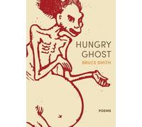 Bruce Smith Hungry Ghost (Tascabile)