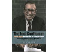 Bruce Smith The Last Gentleman (Tascabile)